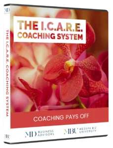 The I.C.A.R.E. Coaching System For Medical Aesthetics Leaders