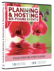 Planning & Hosting Six-Figure Events For Your Medical Aesthetic Clinic or Medical Spa