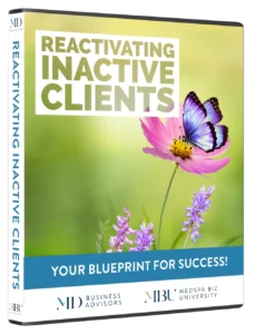 A Step By Step Process On Reactivating Inactive Clients For Your Medical Spa