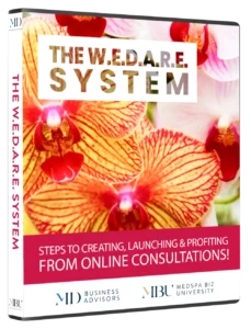Steps to Creating Online Consultations For Your Medical Spa! The W.E.D.A.R.E System